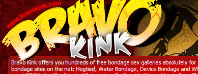 Free Bondage Sex and BDSM Porn @ Bravo Kink